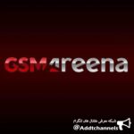 GSM Areena – جی اس ام آرنا - کانال تلگرام